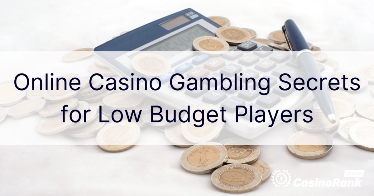 Secretos de juegos de casino en lÃ­nea para jugadores de bajo presupuesto